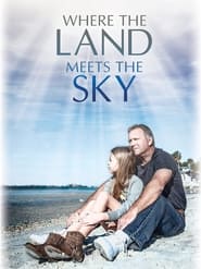 Where the Land Meets the Sky (2021)