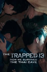 The Trapped 13: How We Survived The Thai Cave (2022)